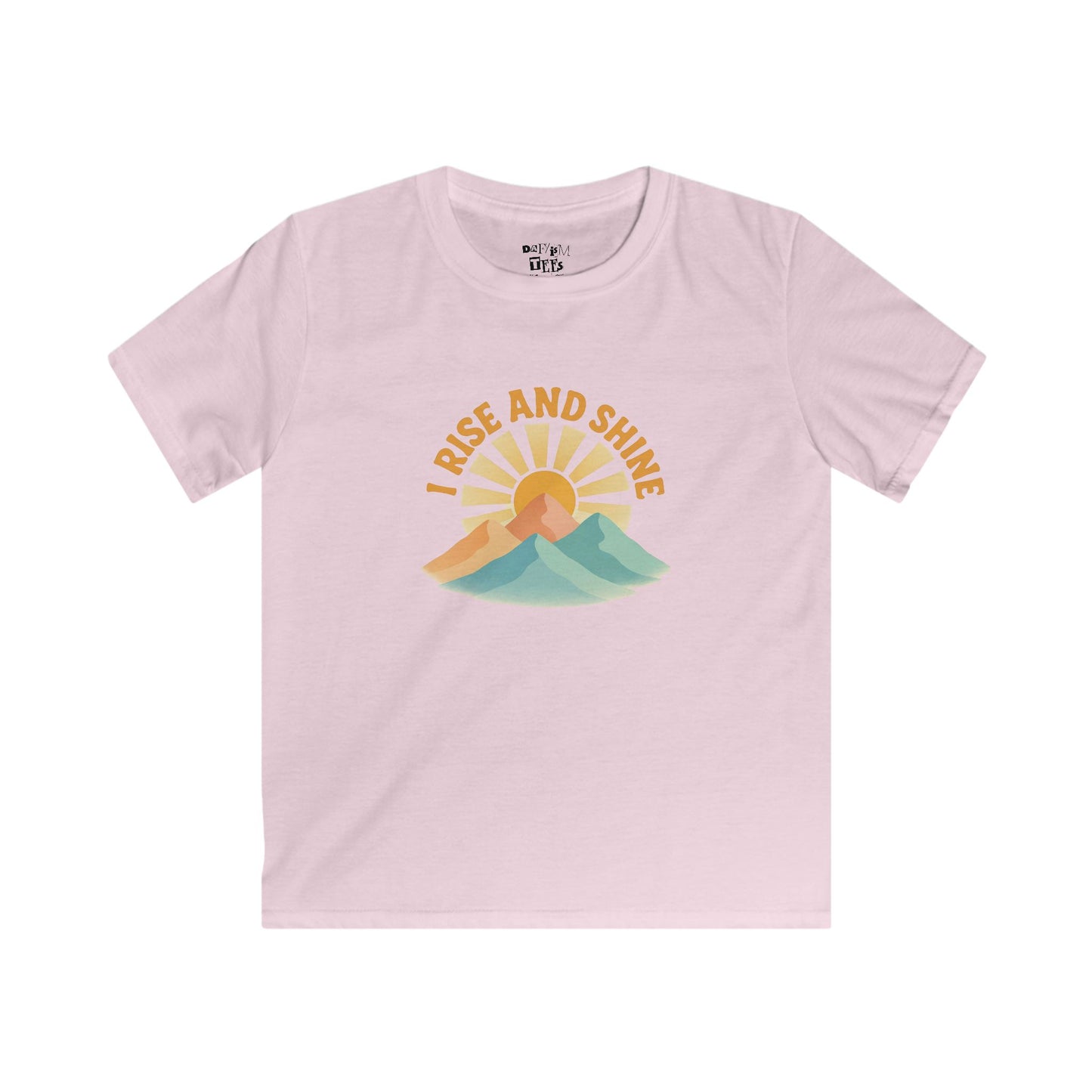 I Rise and Shine - Soft Style
