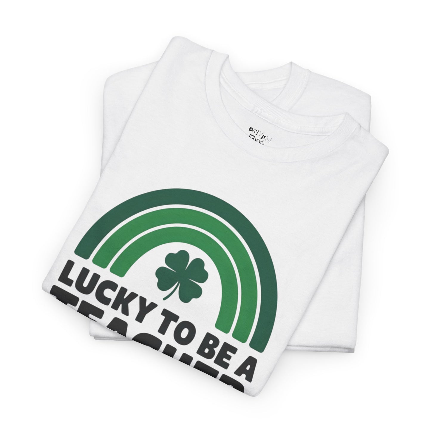 Lucky to Be a Teacher Unisex Heavy Cotton Tee