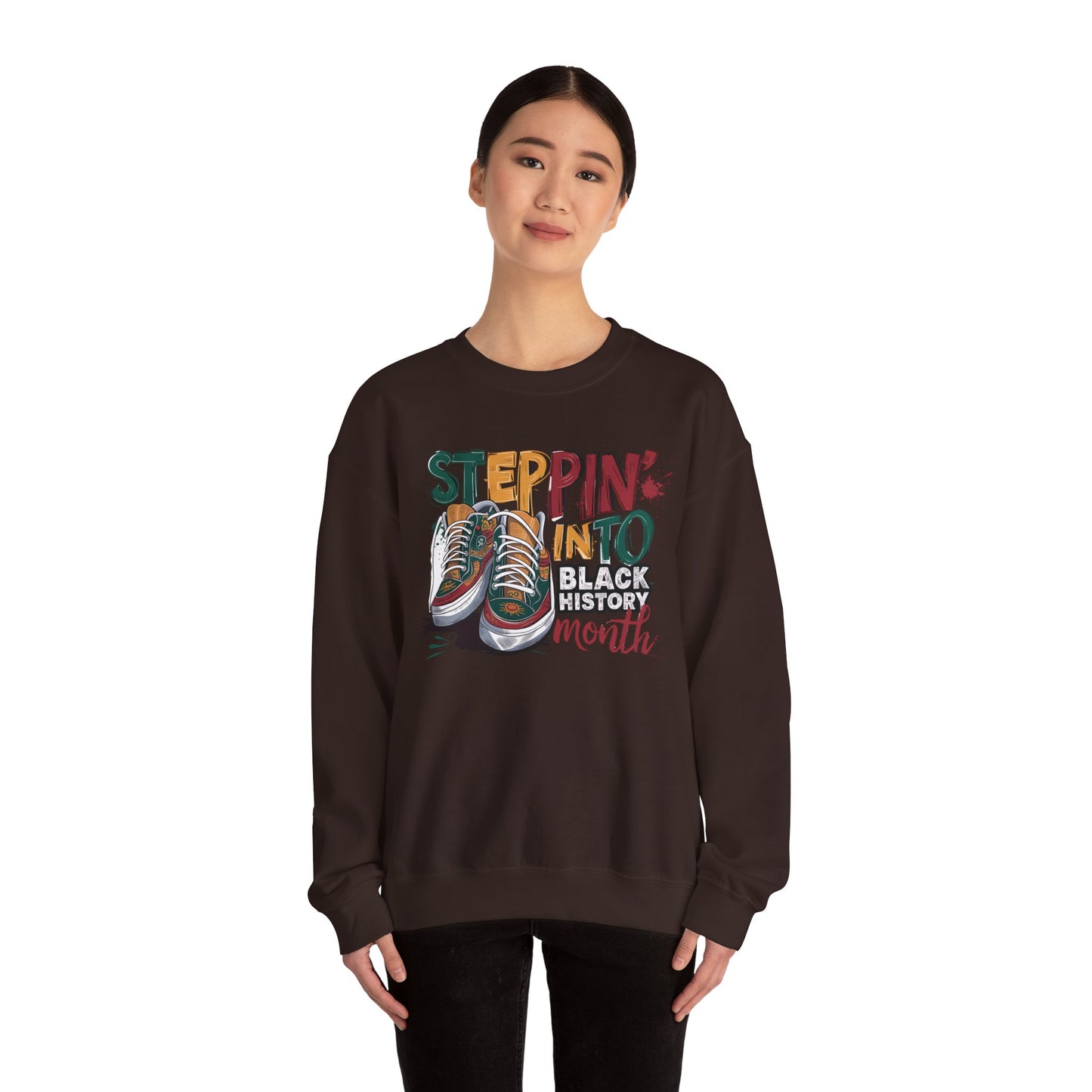 Stepping Into Black History Month Like... Sweatshirt