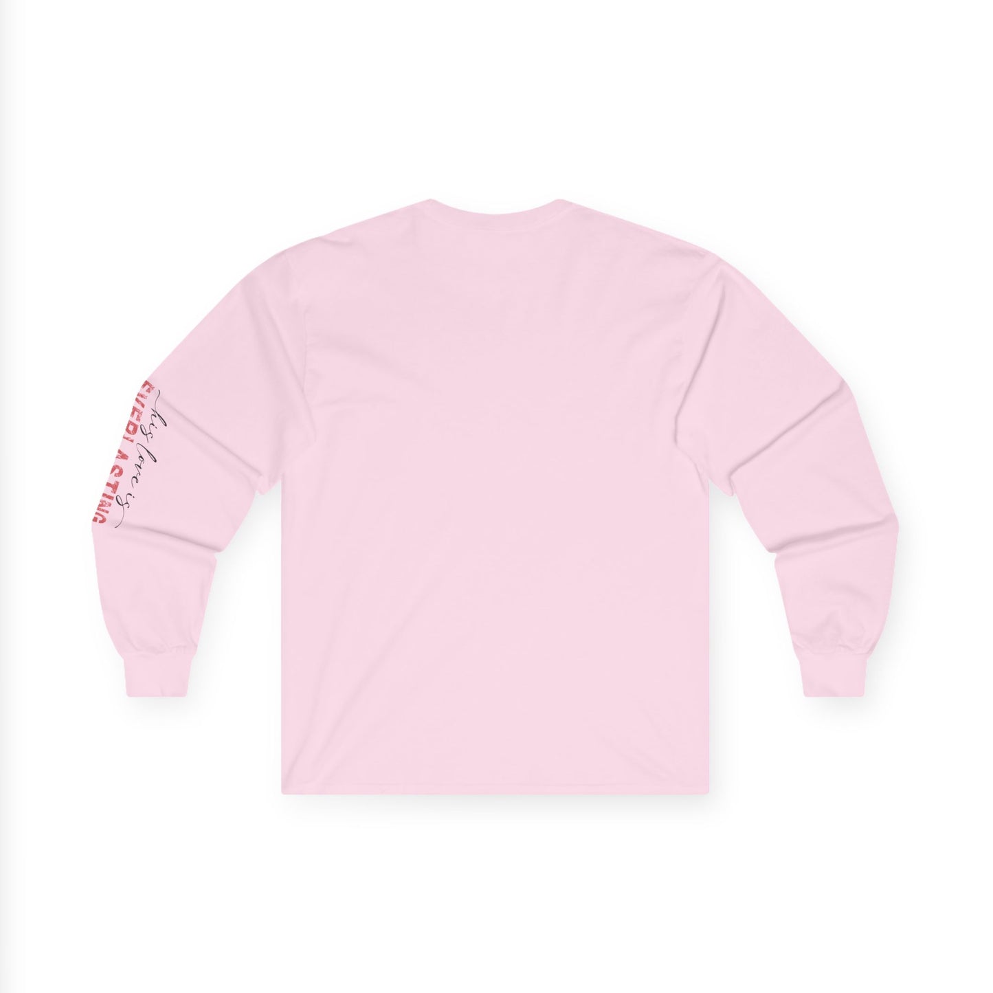 Jesus is My Valentine - Long Sleeve
