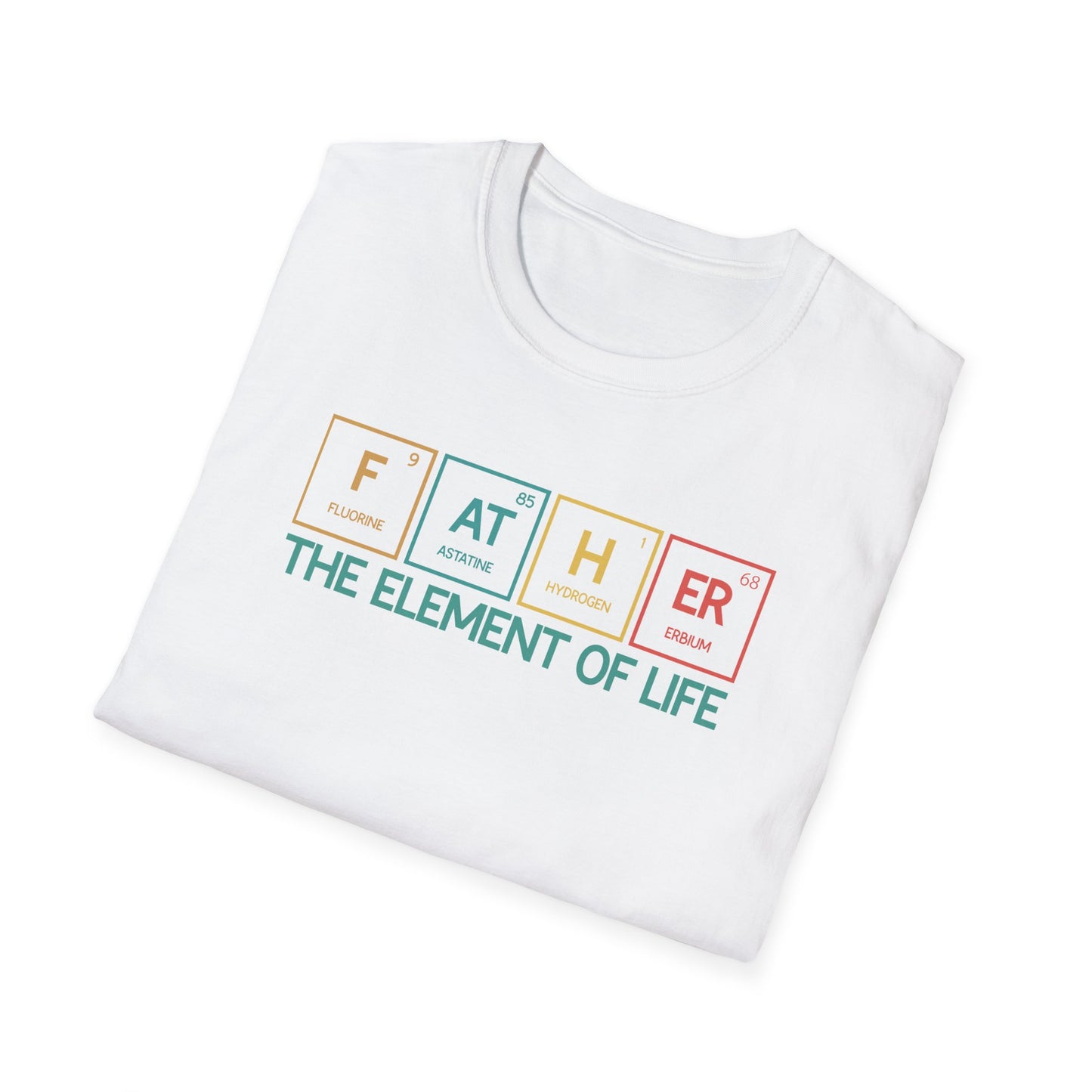 Father Element of Life Unisex T-Shirt | Gifts for Dad | Father's Day Apparel, Casual Wear, Science Lover Shirt, Family Gathering Shirt