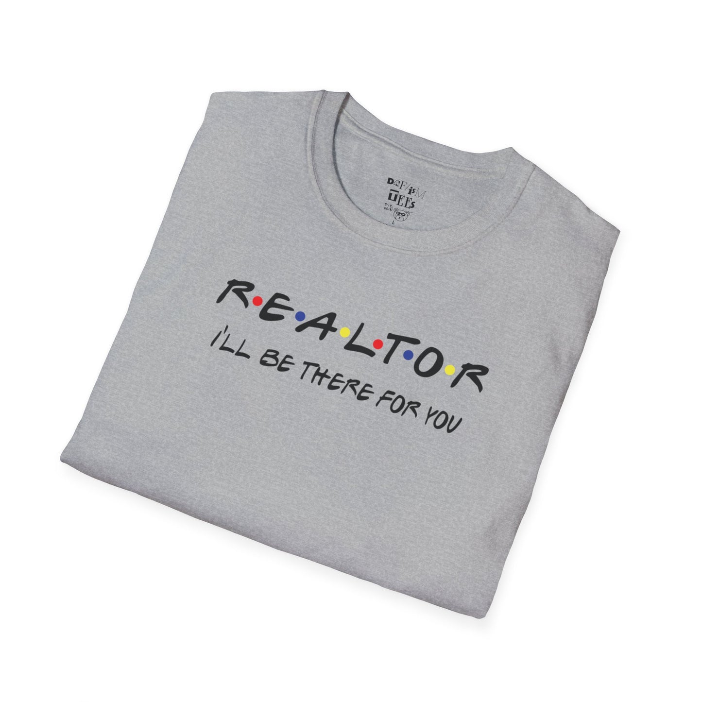 Realtor: I'll be there for you