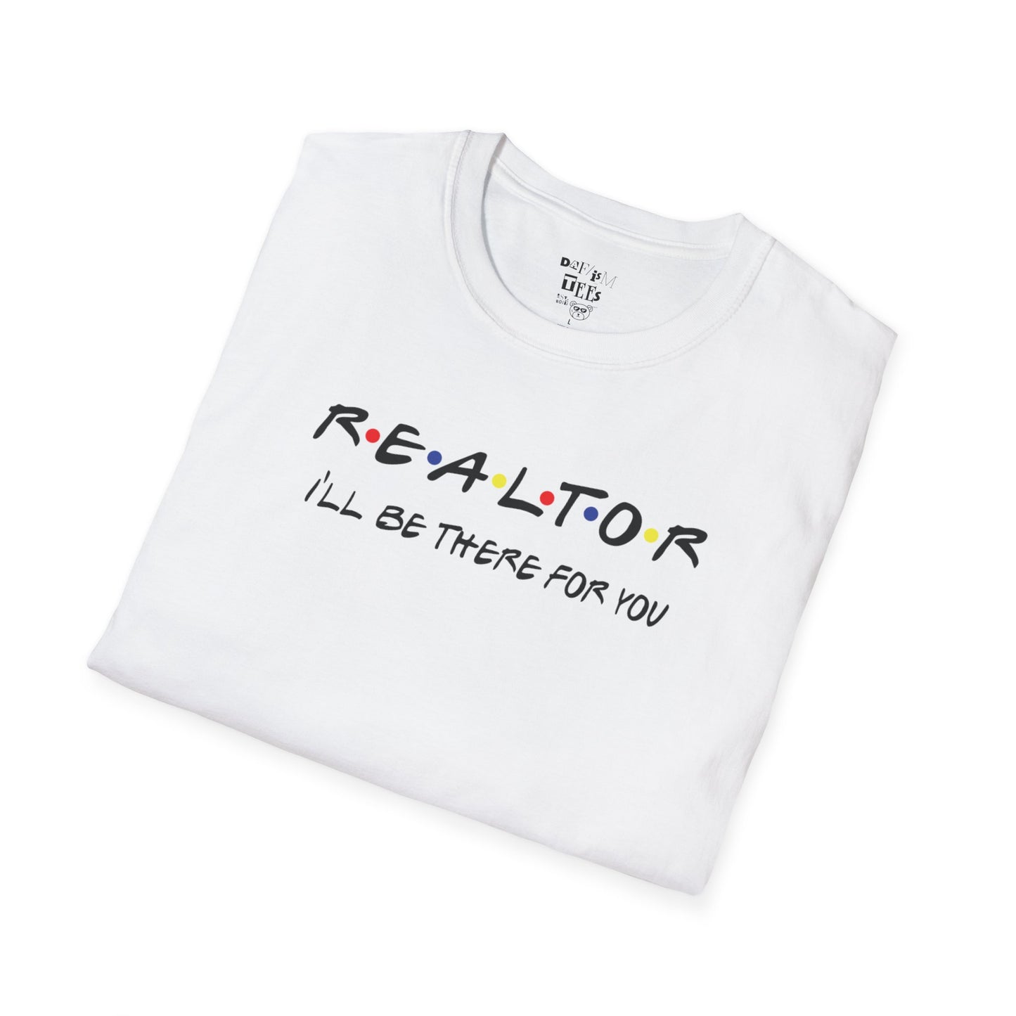 Realtor: I'll be there for you