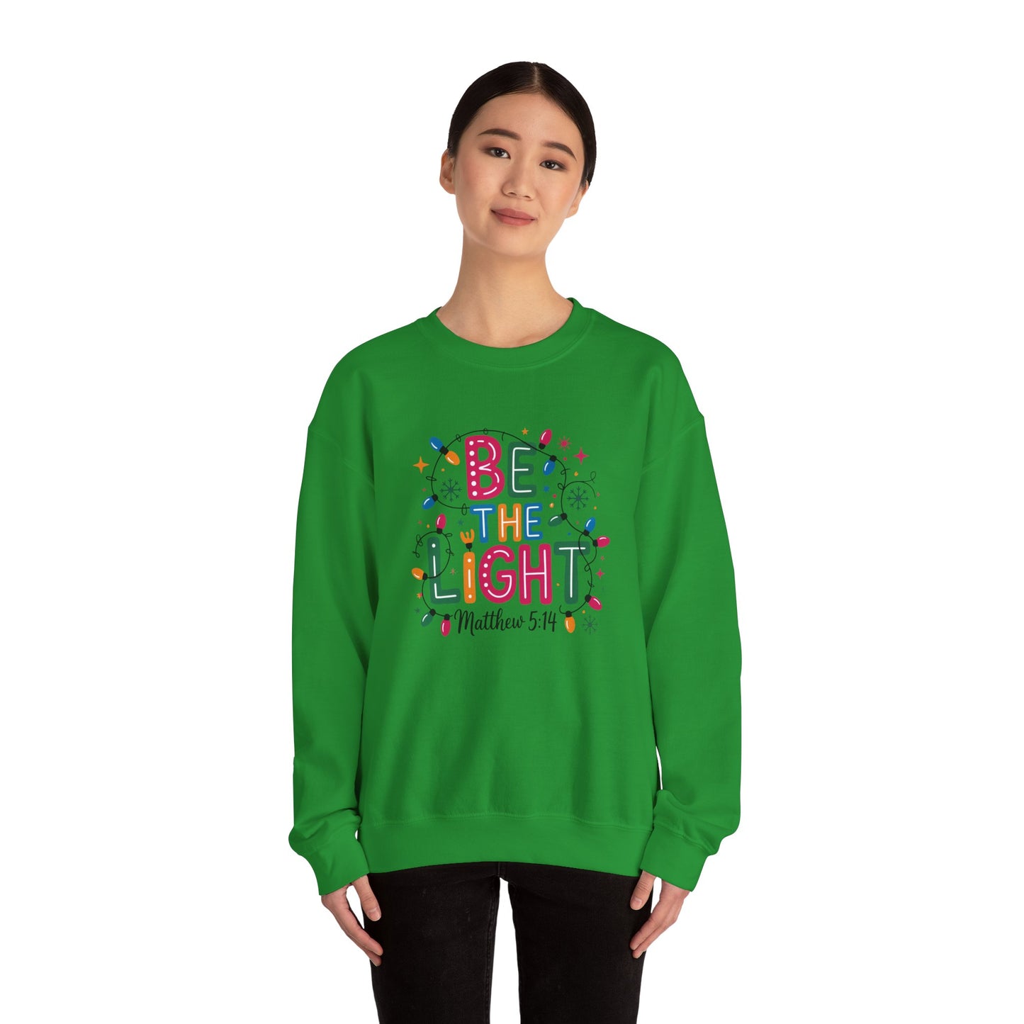 Be The Light Sweatshirt — Christian Inspirational Crewneck (Matthew 5:14)
