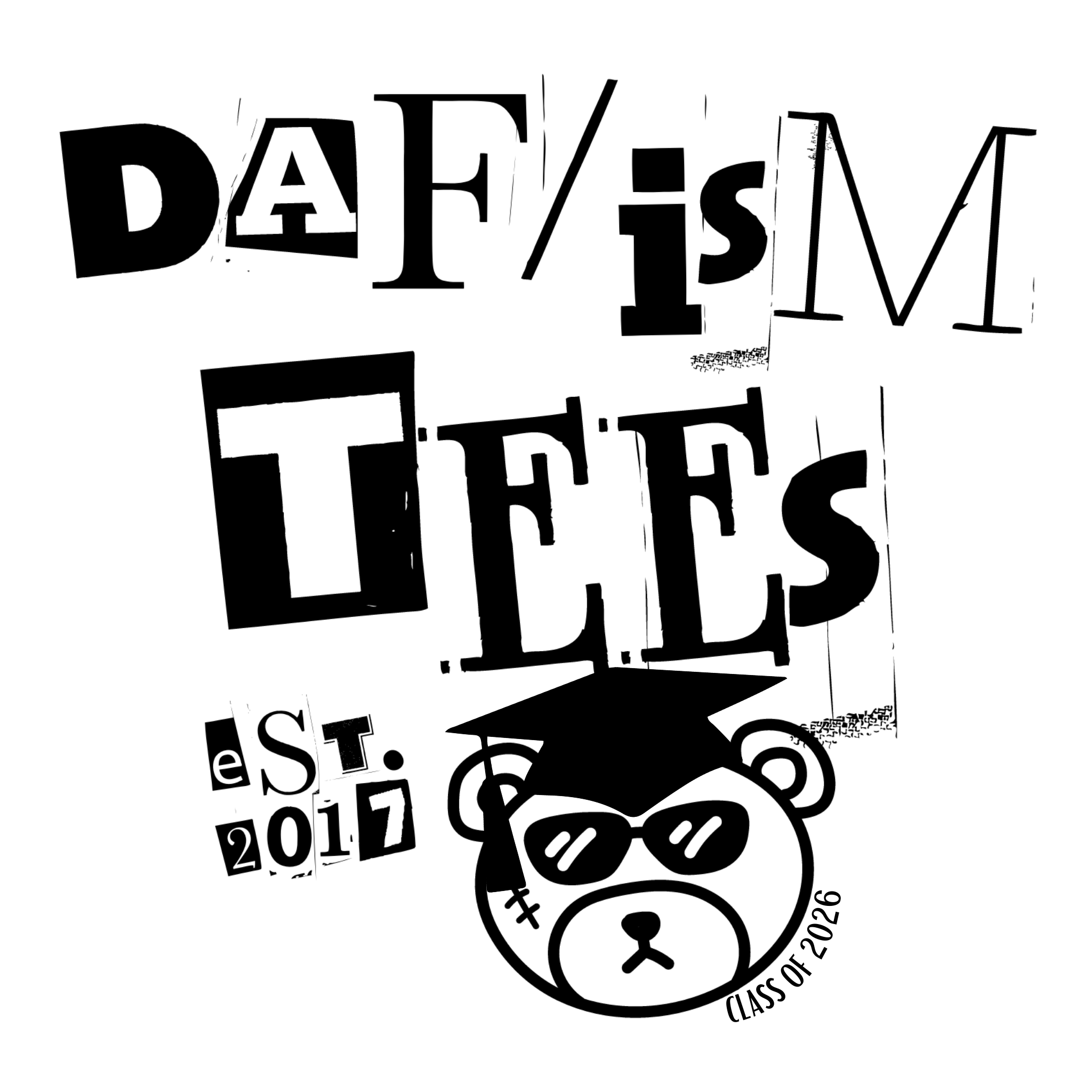 Class of 2026 Collection by DAF'ism