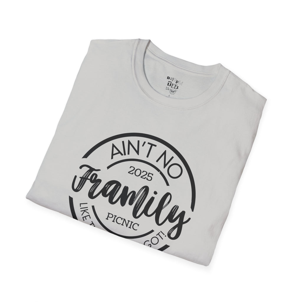 Friends and Family Picnic T-Shirt - 2025 Aint No Family Like The One We Got
