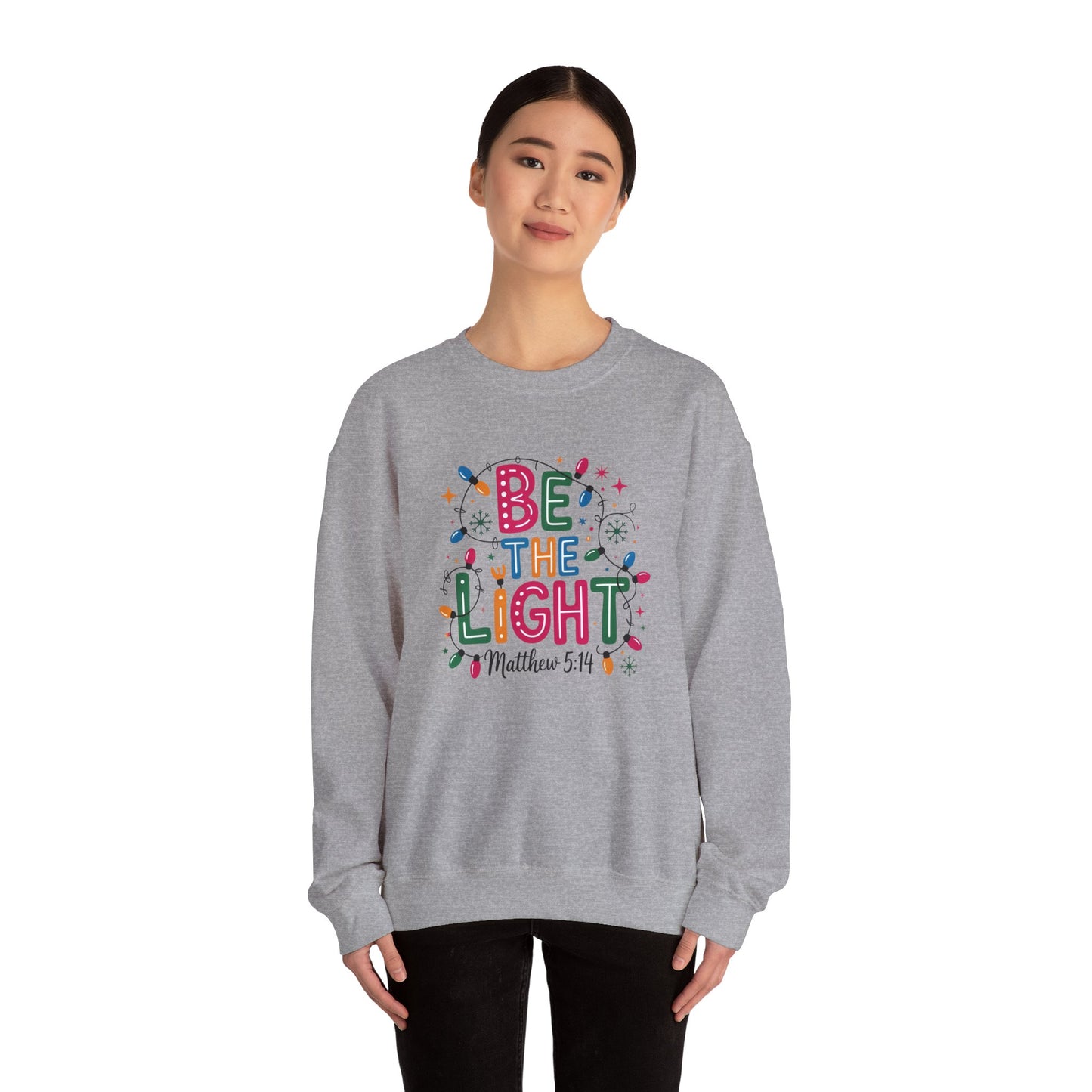 Be The Light Sweatshirt — Christian Inspirational Crewneck (Matthew 5:14)