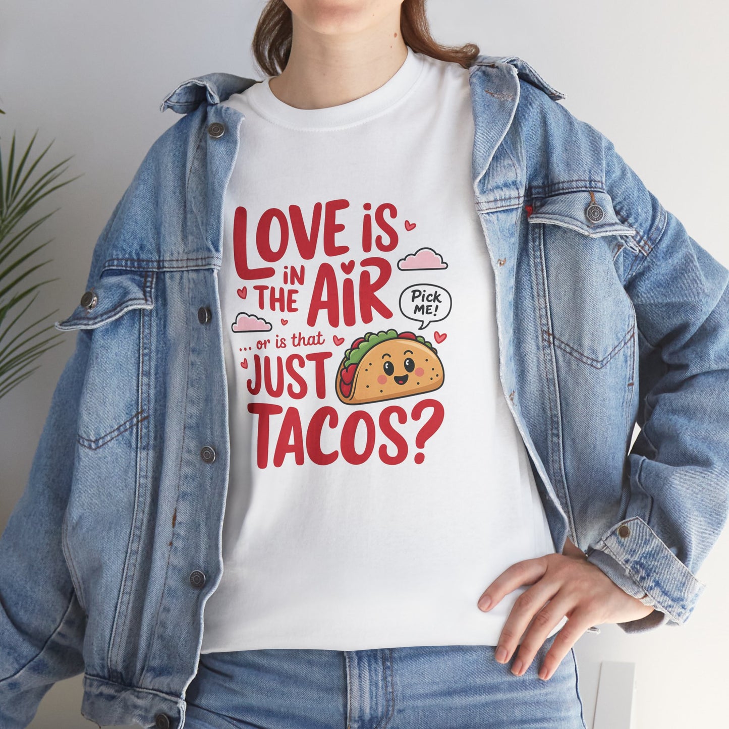 Love is in the Air... or is it Tacos?