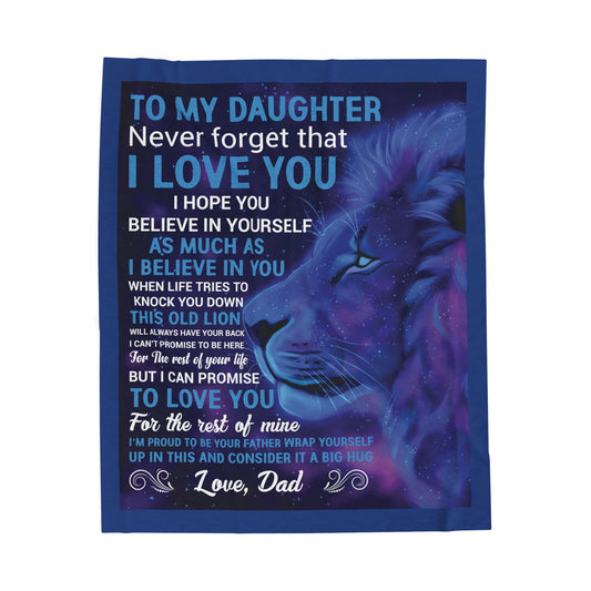 Inspirational Velveteen Plush Blanket for Daughter - 'To My Daughter, Never Forget That I Love You'