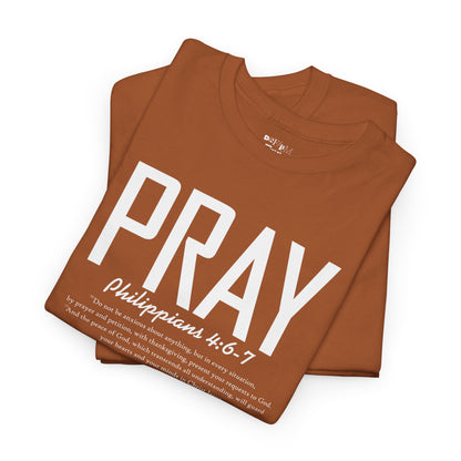 PRAY - Philippians 4:6-7