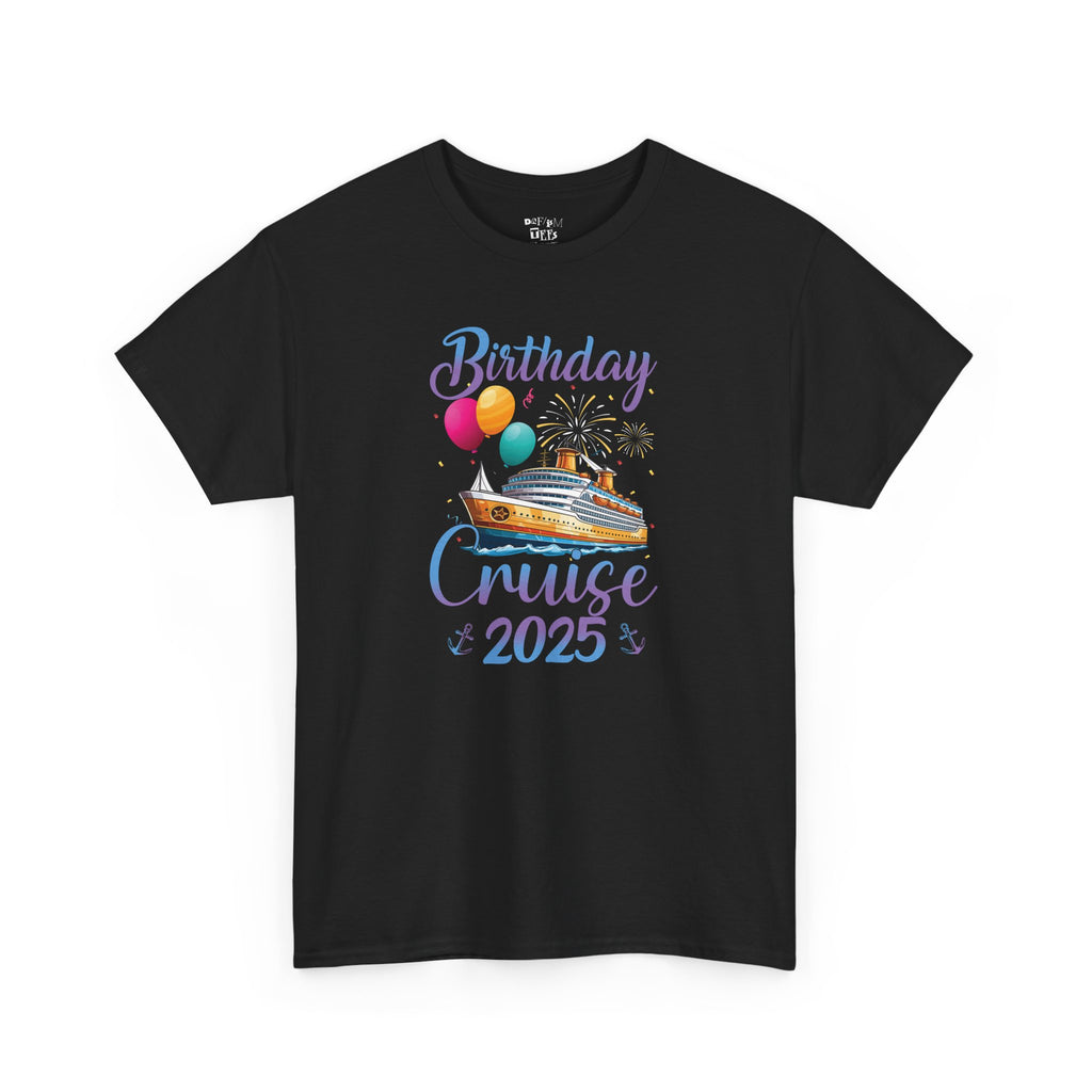 Birthday Cruise 2025 Tee - Unisex Heavy Cotton Shirt, Celebratory T-Shirt, Cruise Wear, Party Clothing, Fun Event Apparel