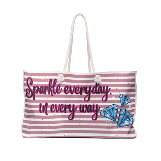 Sparkle Everyday, in Every Way Weekender Bag