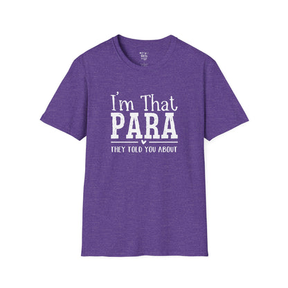 I'm That PARA -Education Paraprofessional Tee