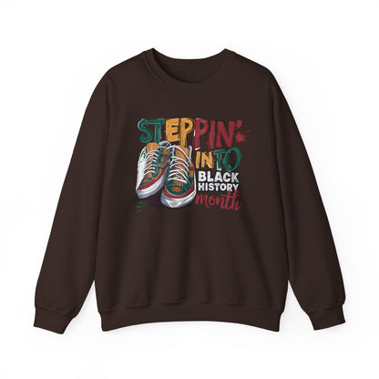 Stepping Into Black History Month Like... Sweatshirt