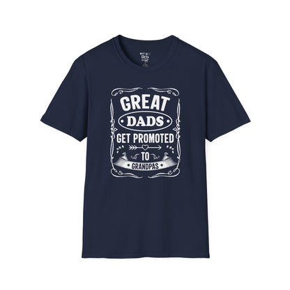 Great Dads Get Promoted to Grandpas T-Shirt | Father's Day Gift, Grandpa Shirt, Unisex Tee, Dad Humor, Family Celebration