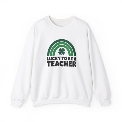 Lucky to Be a Teacher Crewneck Sweatshirt - St. Patrick's Day Gift