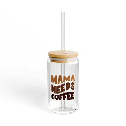 Mama Needs Coffee Sipp Glass 16oz