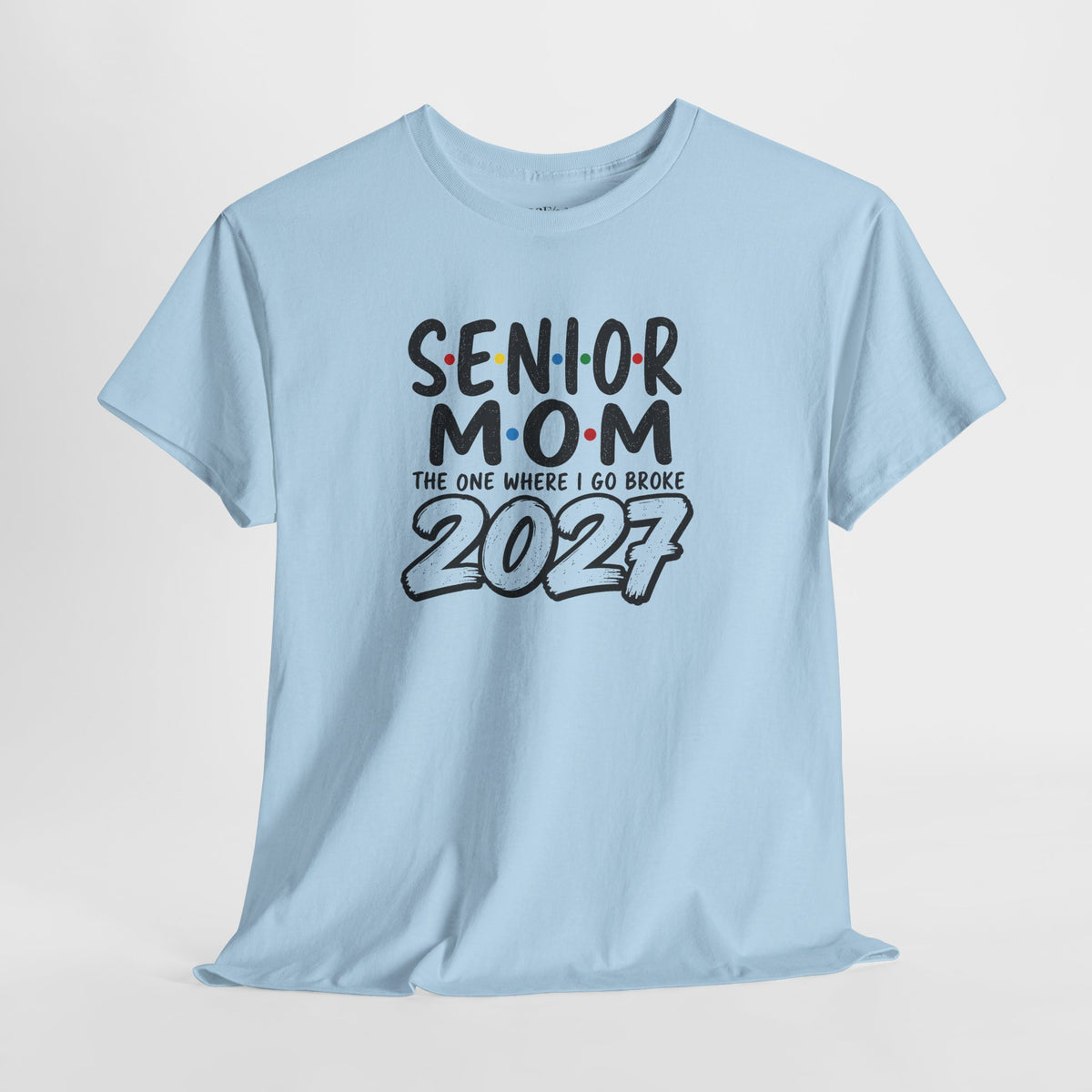 Senior Mom 2027 : The one I Go Broke For