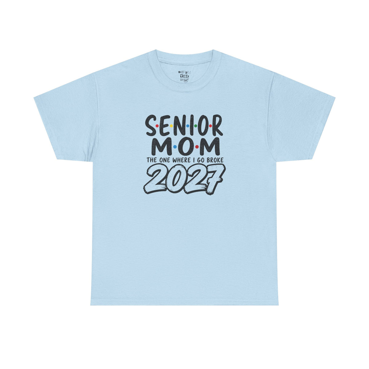 Senior Mom 2027 : The one I Go Broke For