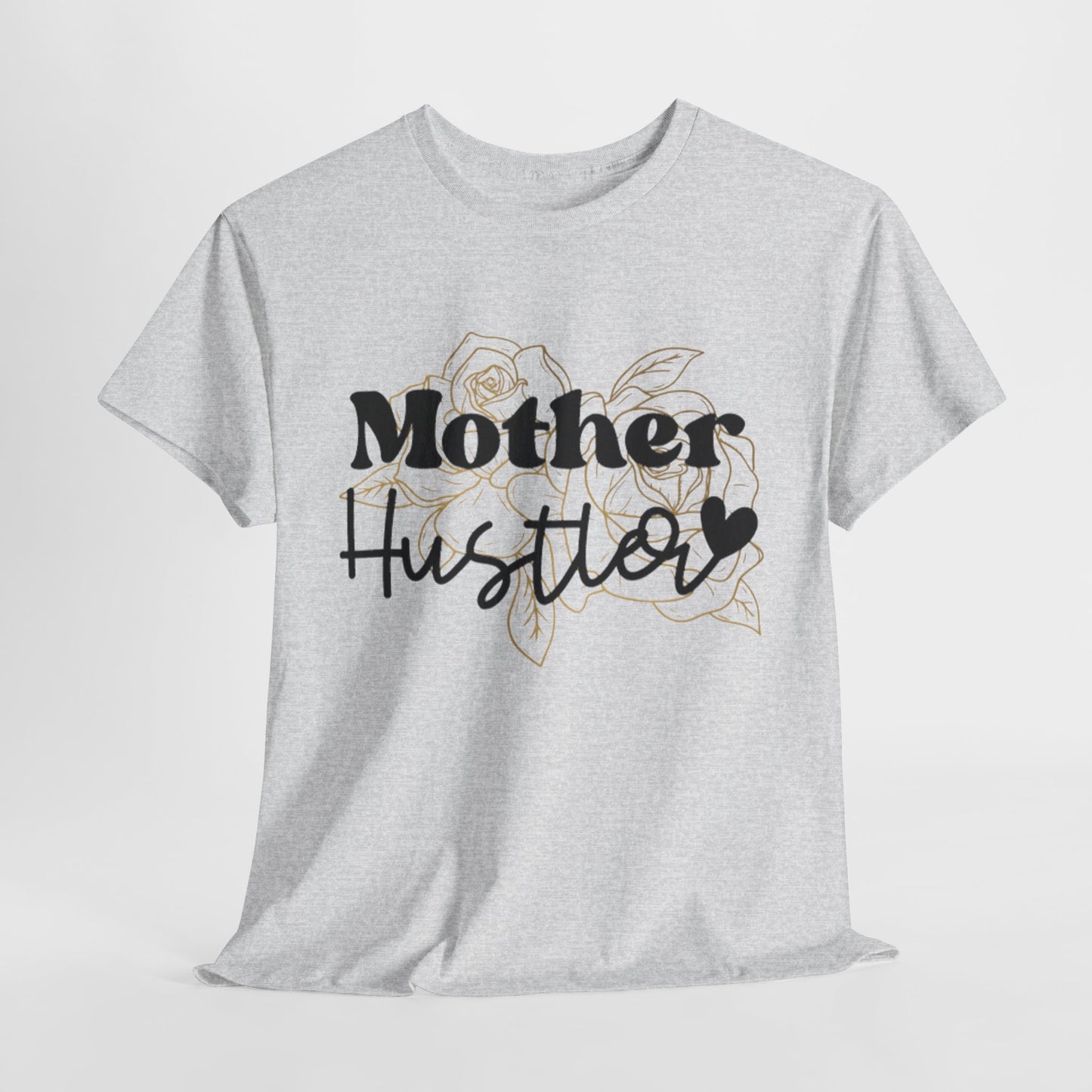 Mother Hustler - Heavy Cotton Tee