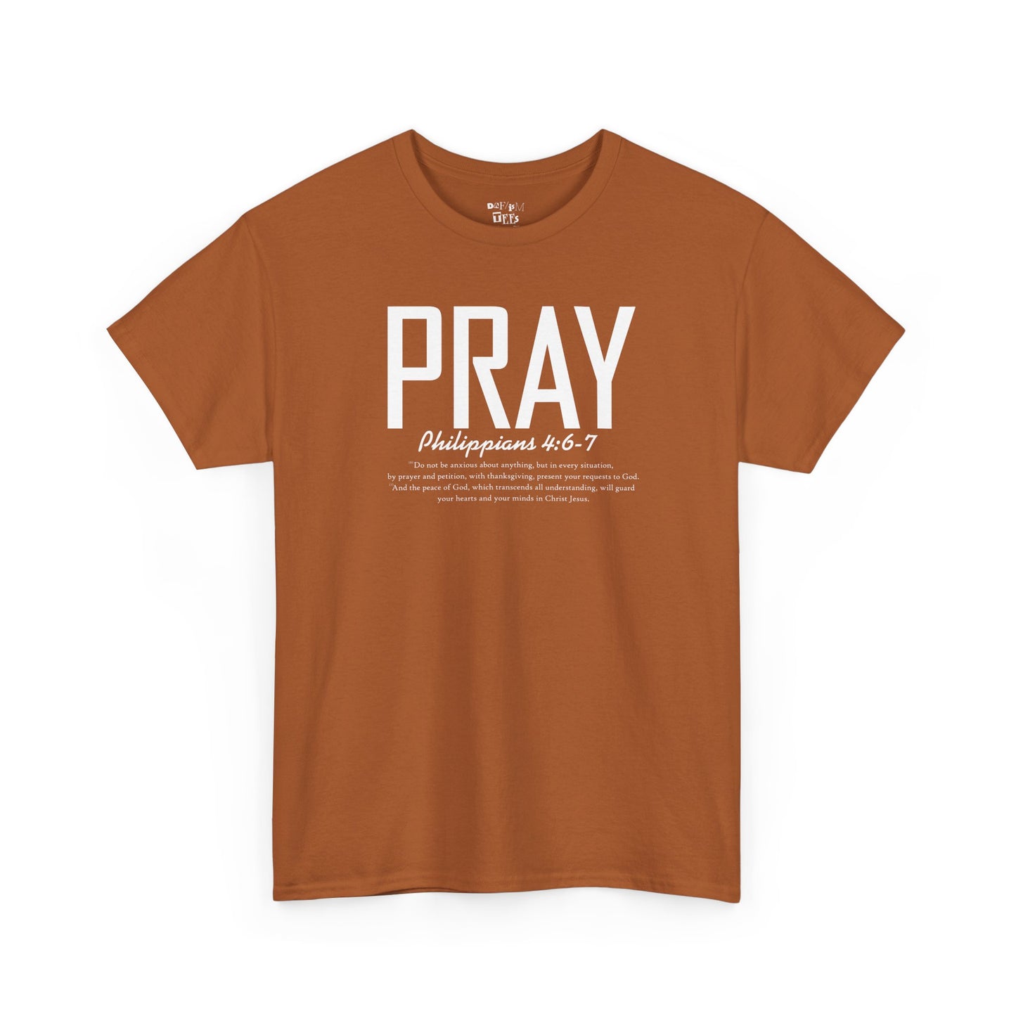PRAY - Philippians 4:6-7