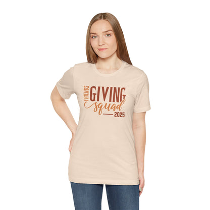 Friends Giving Squad 2025 Tee