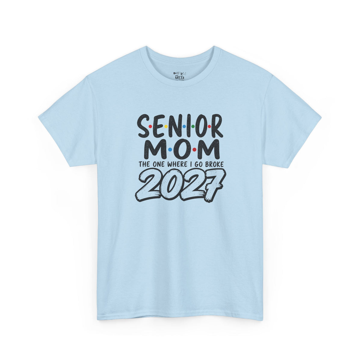 Senior Mom 2027 : The one I Go Broke For