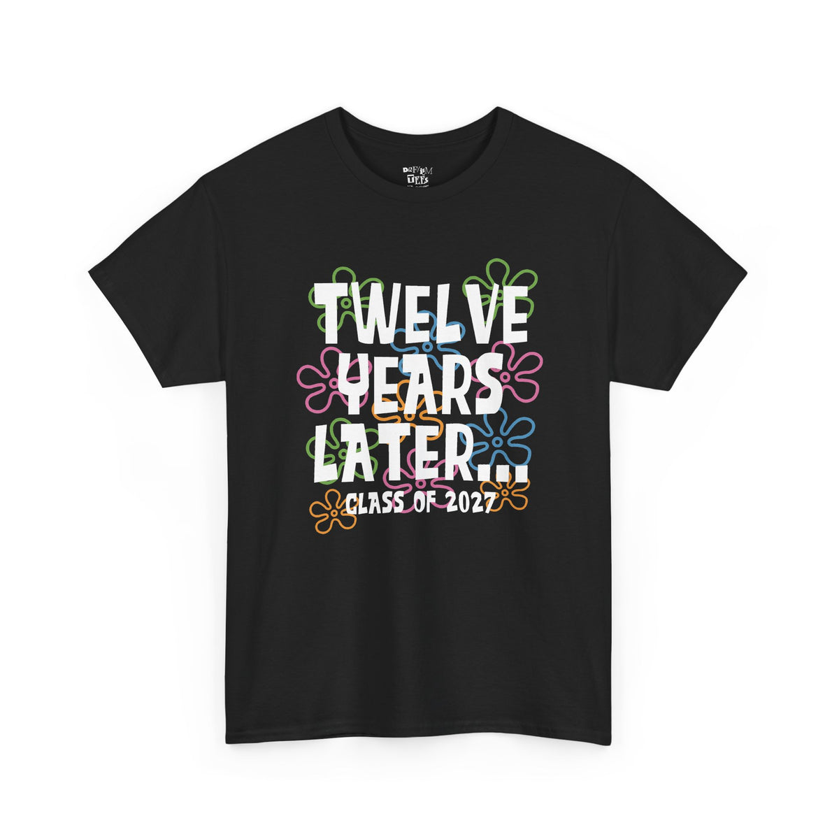 Twelve Years Later Class of 2027 Graduation T-Shirt