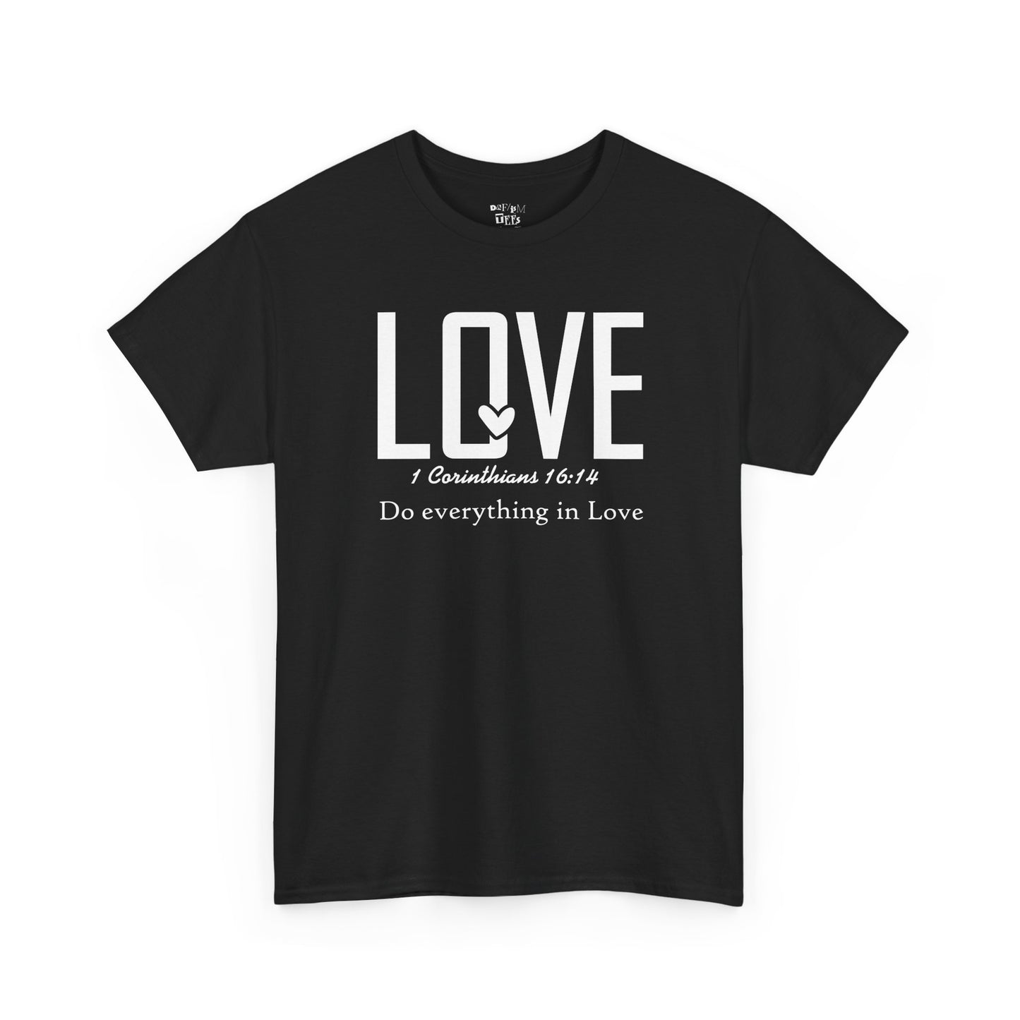 LOVE - 1 Corinthians 16:14