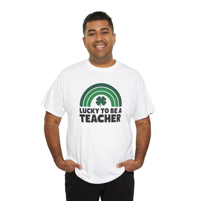 Lucky to Be a Teacher Unisex Heavy Cotton Tee