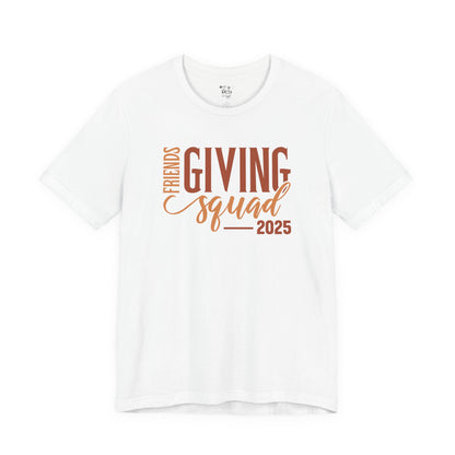 Friends Giving Squad 2025 Tee