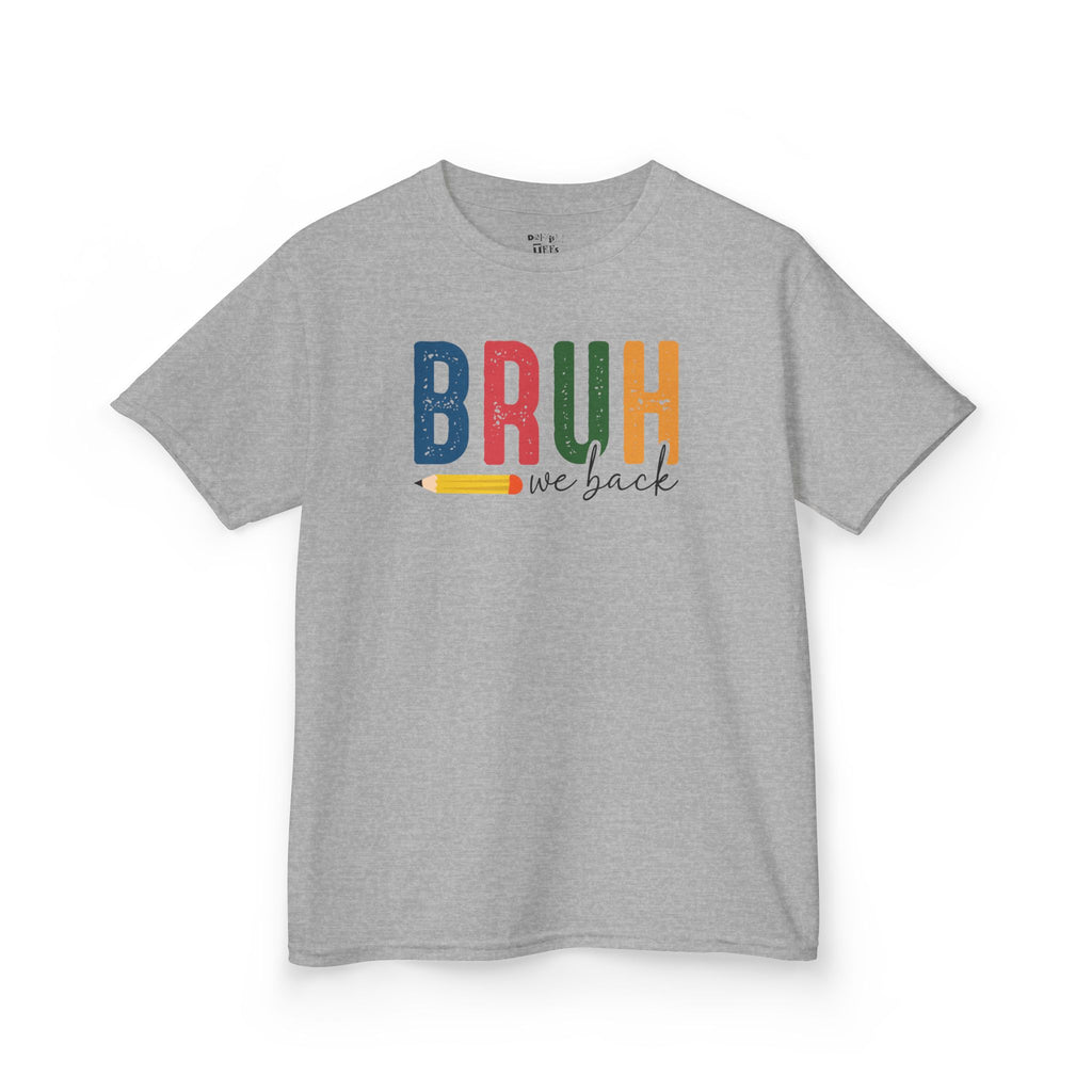 Bruh We Back 2 School