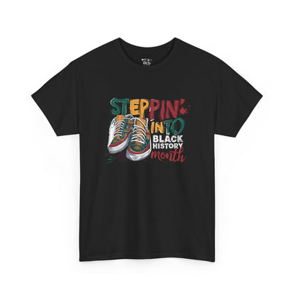 Steppin' Into Black History Month T-Shirt