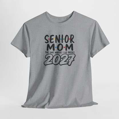 Senior Mom 2027 : The one I Go Broke For