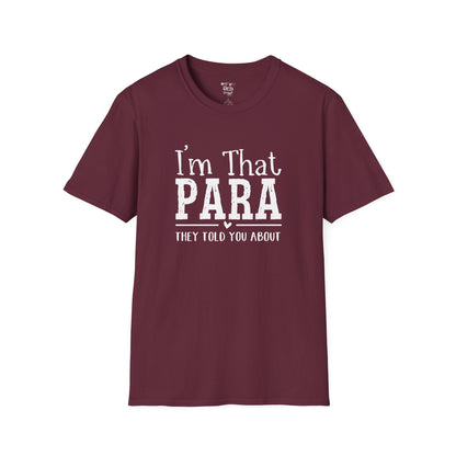 I'm That PARA -Education Paraprofessional Tee