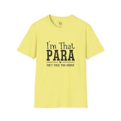 I'm That PARA -Education Paraprofessional Tee