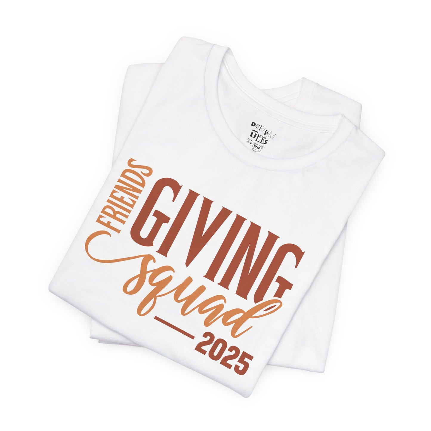 Friends Giving Squad 2025 Tee