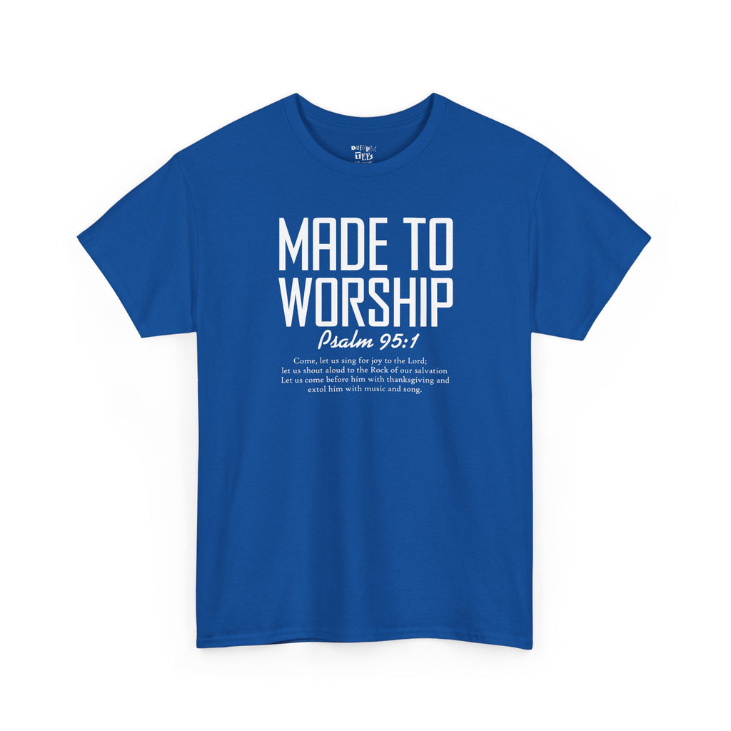 Made to Worship - Psalm 95:1