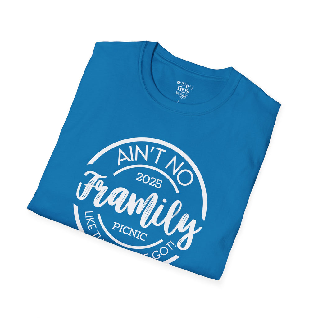 Friends and Family Picnic T-Shirt - 2025 Aint No Family Like The One We Got