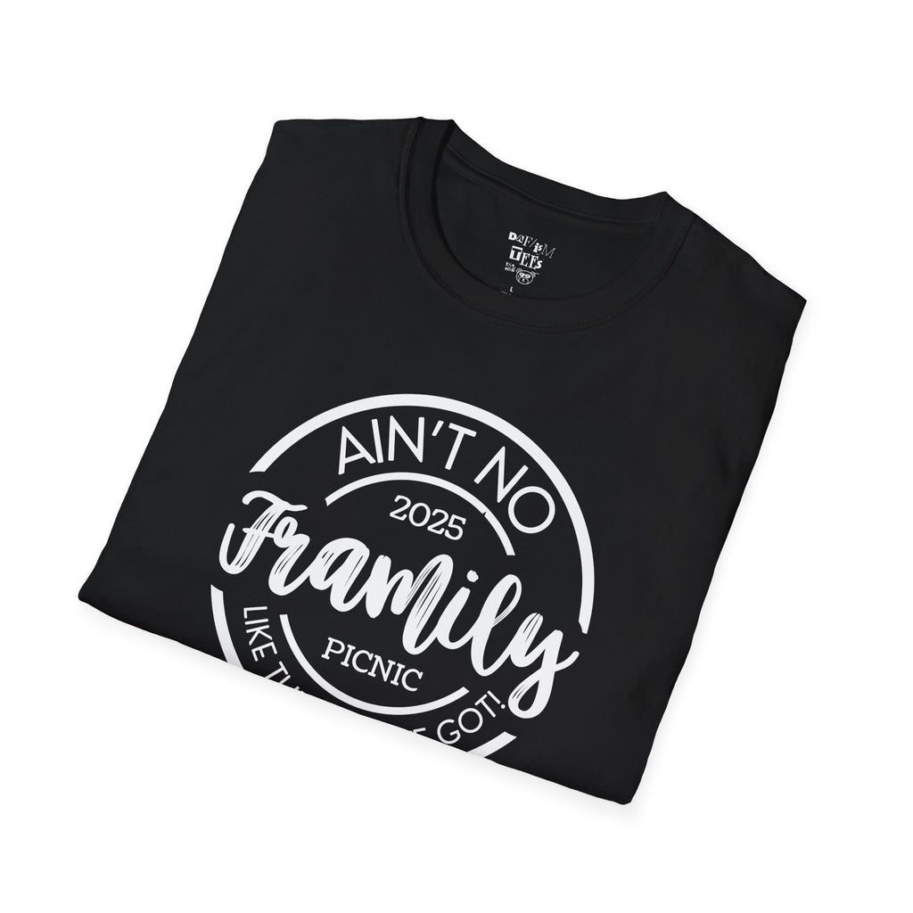 Friends and Family Picnic T-Shirt - 2025 Aint No Family Like The One We Got