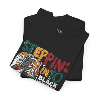 Steppin' Into Black History Month T-Shirt