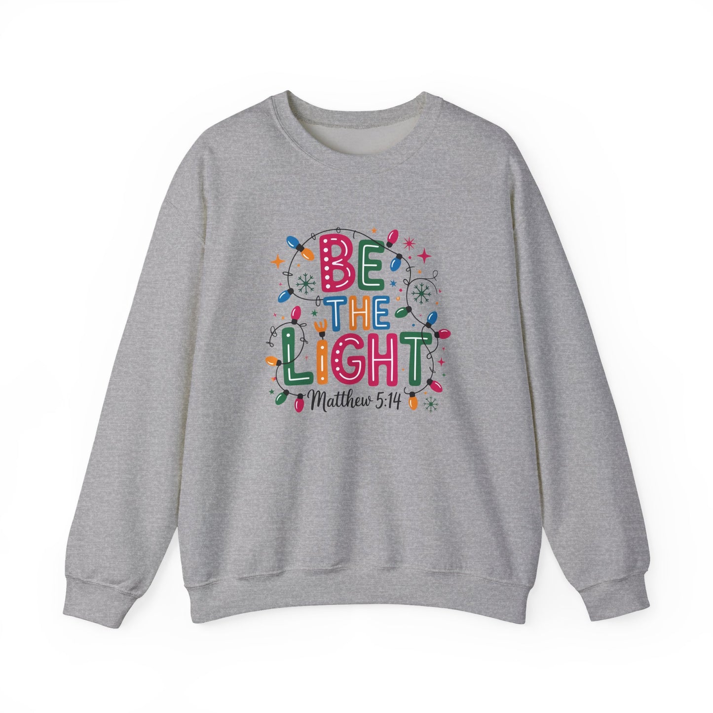 Be The Light Sweatshirt — Christian Inspirational Crewneck (Matthew 5:14)