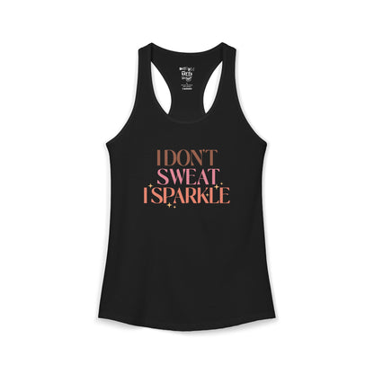 I Don't Sweat, I sparkle