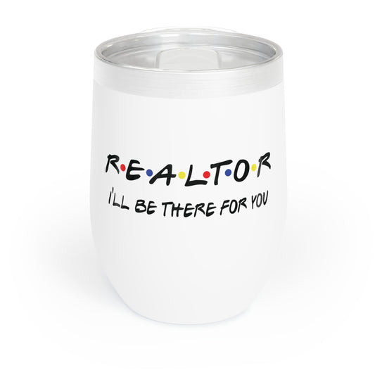 Funny Realtor Wine Tumbler, Chill Wine Cup for Real Estate Agents, Gift for Realtors, Personalized Wine Tumbler, Unique Office Mug
