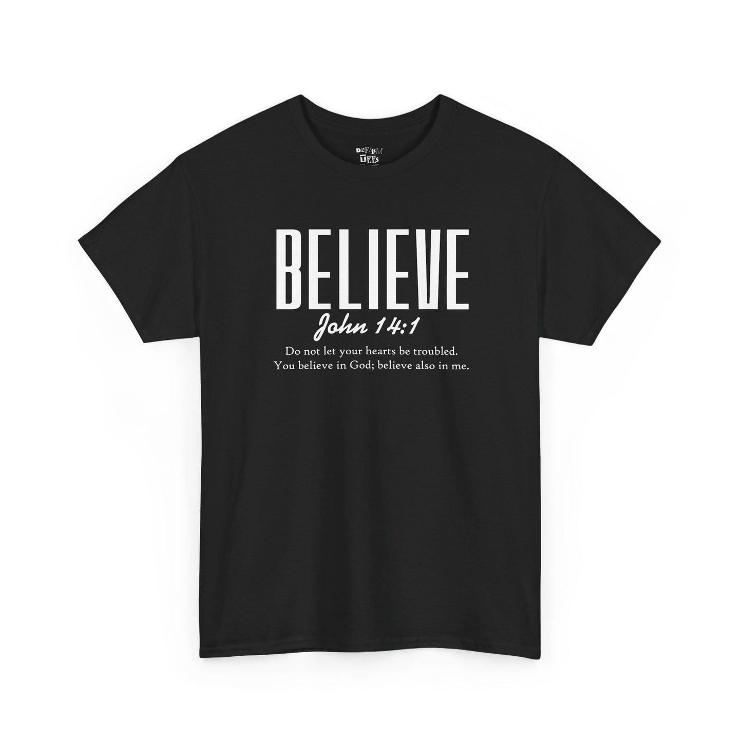Believe : John 14:1