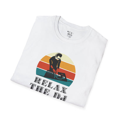 Relax DJ Unisex Softstyle T-Shirt, DJ Gift, Music Lover Tee, Casual Summer Shirt, Relaxation Apparel