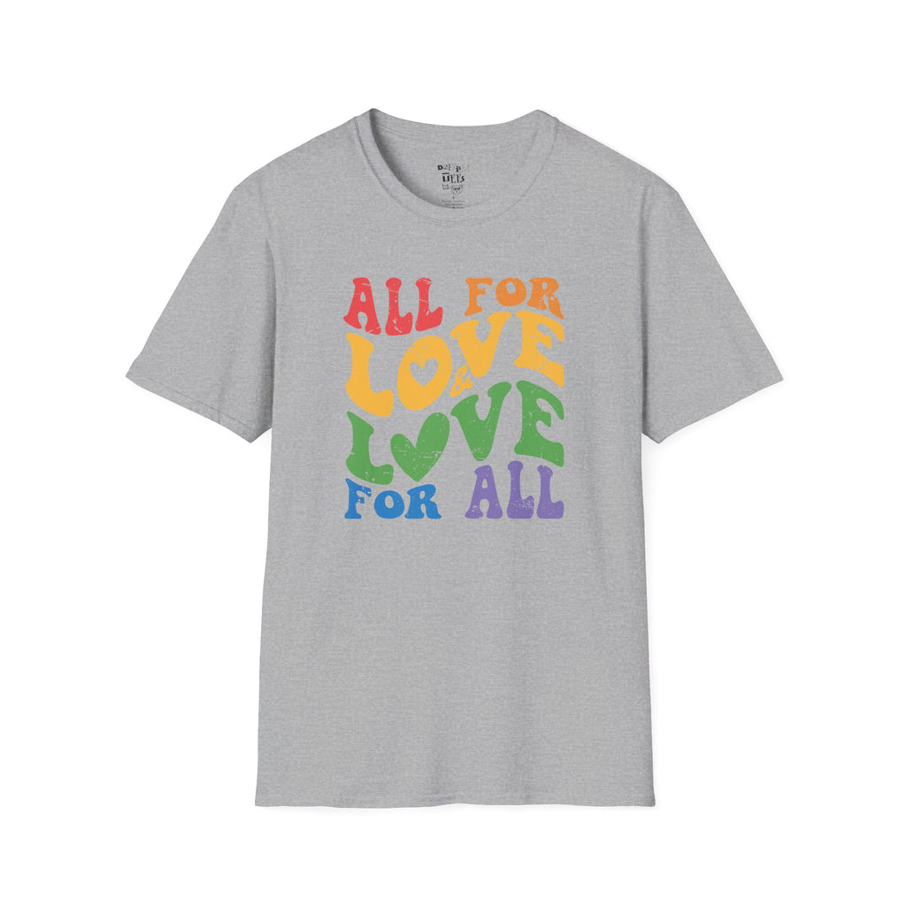 Love for All Unisex T-Shirt - Embrace Kindness, LGBTQ+ Pride, Gift for Friends, Casual Wear, Summer Vibes
