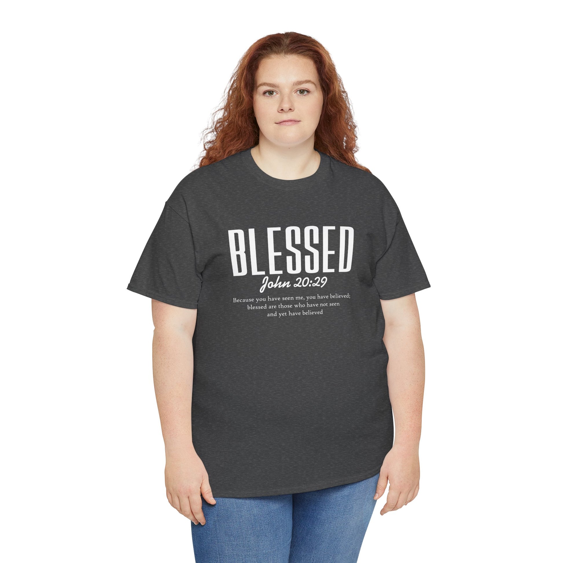 Blessed : John 20:29 — Inspirational Faith Tee