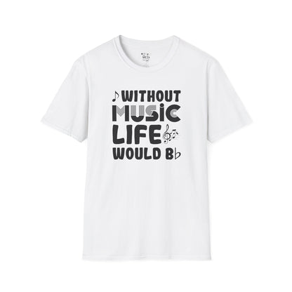 Life w/O Music would Bd