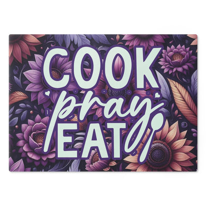 Cook Pray Eat Glass Cutting Board